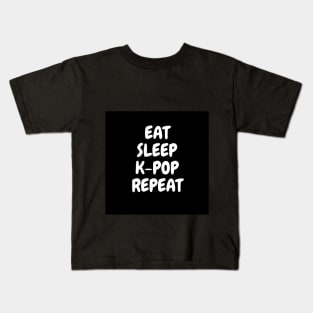 EAT, SLEEP, K-POP, REPEAT Kids T-Shirt